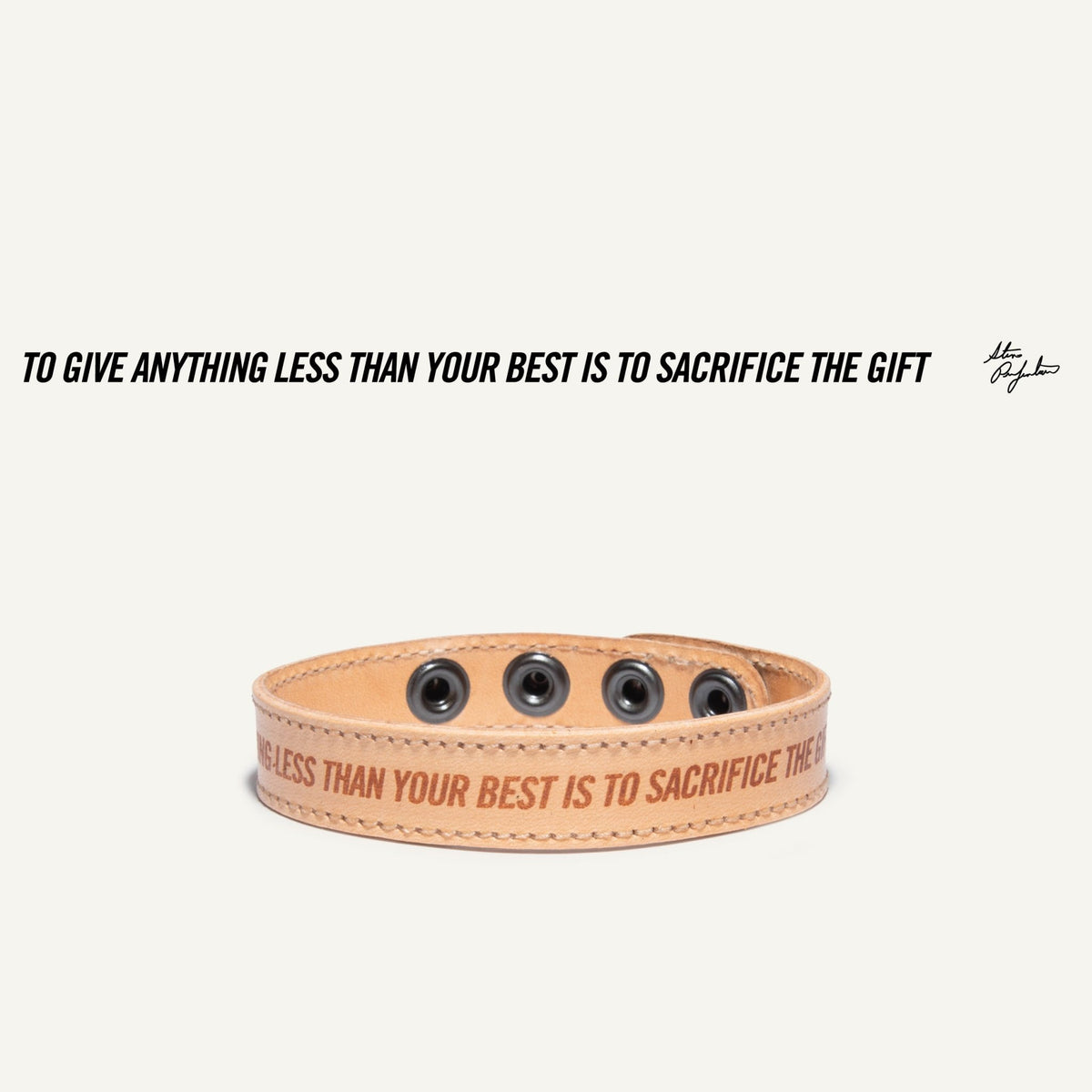"To Give Anything Less Than..." Wrist Cuff